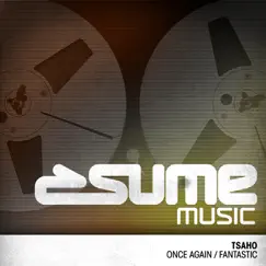 Once Again / Fantastic - Single by Tsaho album reviews, ratings, credits