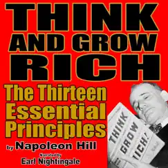 Think and Grow Rich: The 13 Essential Principles by Napoleon Hill by Earl Nightingale album reviews, ratings, credits