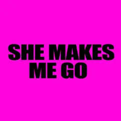 She Makes Me Go (Radio Edit) Song Lyrics