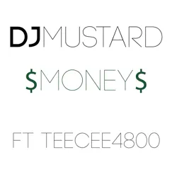 Money (feat. TeeCee4800) - Single by Mustard album reviews, ratings, credits
