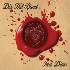 Red Dime by Dix Hat Band album reviews, ratings, credits