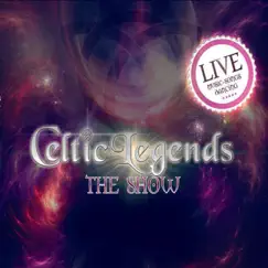 Celtic Legends the Show (Live) by Celtic Legends album reviews, ratings, credits