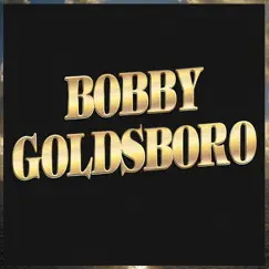 Bobby Goldsboro by Bobby Goldsboro album reviews, ratings, credits
