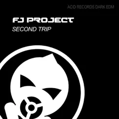 Second Trip - Single by FJ Project album reviews, ratings, credits