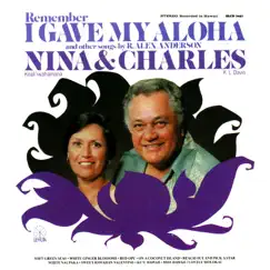 Remember I Gave My Aloha (Digital Only,Re-mastered) by Nina Keali'iwahamana & Charles KL Davis album reviews, ratings, credits