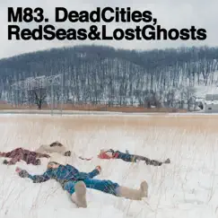 Dead Cities, Red Seas & Lost Ghosts by M83 album reviews, ratings, credits