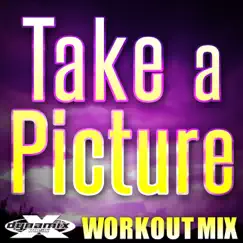 Take a Picture (Workout Mix) - Single by Hillary Blake album reviews, ratings, credits