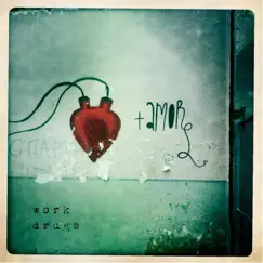 Amore - EP by Work Drugs album reviews, ratings, credits