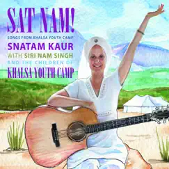Sat Nam! Songs from Khalsa Youth Camp by Snatam Kaur album reviews, ratings, credits