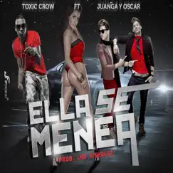 Ella Se Menea (feat. Juanga y Oscar) Song Lyrics