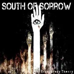 Conspiracy Theory by South of Sorrow album reviews, ratings, credits