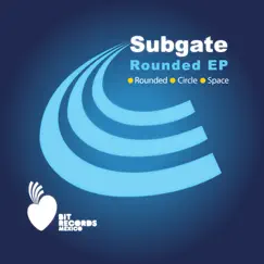 Rounded - Single by Subgate album reviews, ratings, credits