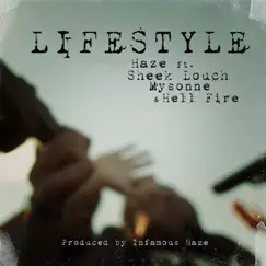 Lifestyle (feat. Sheek Louch & Hellfire) - Single by Infamous Haze album reviews, ratings, credits