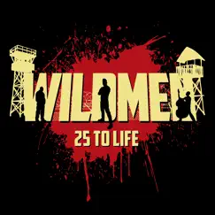 25 to Life - Single by Milwaukee Wildmen album reviews, ratings, credits