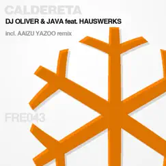 Caldereta (feat. Hauswerks) - Single by DJ Oliver & Java album reviews, ratings, credits