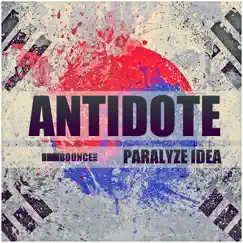 Antidote - Single by Paralyze Idea album reviews, ratings, credits