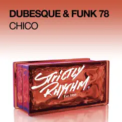 Chico - Single by Dubesque & Funk 78 album reviews, ratings, credits