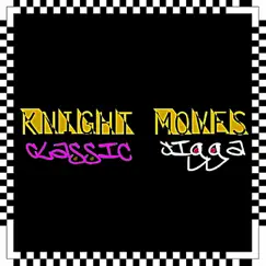 Knight Moves - Single by Classic Jigga album reviews, ratings, credits