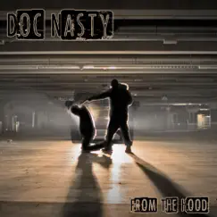 From the Hood - Single by DOC Nasty album reviews, ratings, credits