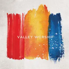 Valley Worship by Valley Worship album reviews, ratings, credits