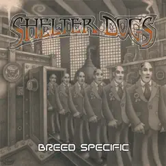 Breed Specific - Single by Shelter Dogs album reviews, ratings, credits