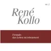 René Kollo, Vol. 2: Freunde das Leben ist lebenswert (1968-1985) album lyrics, reviews, download