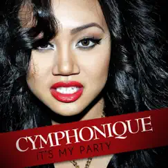 It's My Party - Single by Cymphonique album reviews, ratings, credits