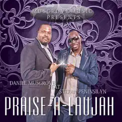 Praise-A-Laujah (feat. Stefan Peninsilyn) - Single by Daniel Musgrove album reviews, ratings, credits