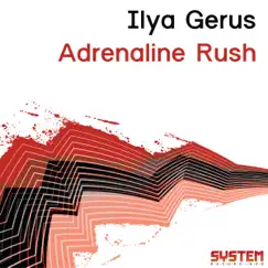 Adrenaline Rush by Ilya Gerus album reviews, ratings, credits