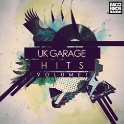 Uk Garage Hits - Volume 1 by Various Artists album reviews, ratings, credits