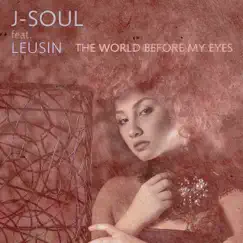 The World before My Eyes (feat. Leusin) [Moonbeam Dub Remix] Song Lyrics