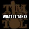 What It Takes - Single album lyrics, reviews, download