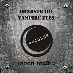 Vampire Eyes - Single by Mondstrahl album reviews, ratings, credits