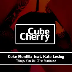 Things You Do (5eski Remix) [feat. Kate Lesing] Song Lyrics