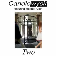 Two (feat. Moondi Klein, Ty Bennett & Chris Emerson) Song Lyrics