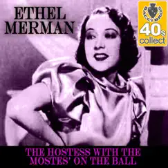 The Hostess With the Mostes' On the Ball (Remastered) - Single by Ethel Merman album reviews, ratings, credits