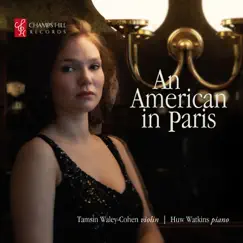An American in Paris by Tamsin Waley-Cohen & Huw Watkins album reviews, ratings, credits