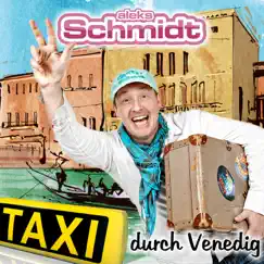 Taxi durch Venedig - Single by Aleks Schmidt album reviews, ratings, credits