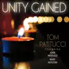Unity Gained (feat. John Patitucci & Rudy Royston) album lyrics, reviews, download