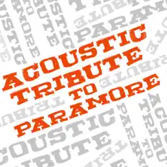 Acoustic Tribute to Paramore by Guitar Tribute Players album reviews, ratings, credits