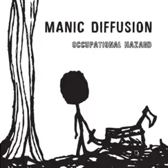 Occupational Hazard by Manic Diffusion album reviews, ratings, credits