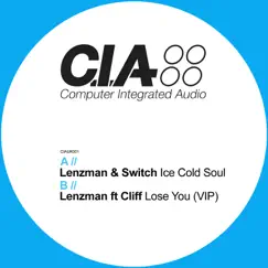 Ice Cold Soul / Lose You (VIP) - Single by Lenzman & Switch album reviews, ratings, credits