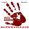 Supervillain - Single album lyrics, reviews, download