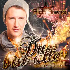Du bist alles (Maria, Maria) - Single by Rick Arena album reviews, ratings, credits