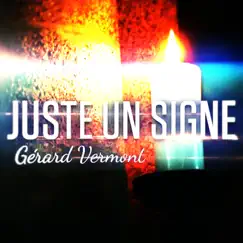 Juste un signe by Gérard Vermont album reviews, ratings, credits