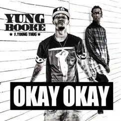 Okay Okay (feat. Young Thug) - Single by Yung Booke album reviews, ratings, credits