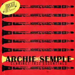 Clarinet Jazz Essentials by Archie Semple album reviews, ratings, credits