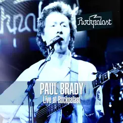 Live at Rockpalast Markthalle, Hamburg, Germany 8th December, 1983 (Remastered) by Paul Brady album reviews, ratings, credits