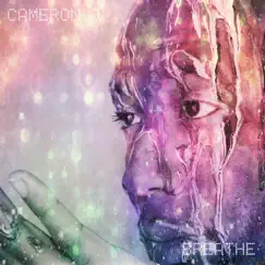 Breathe - Single by Cameron J album reviews, ratings, credits