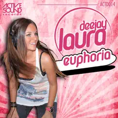Euphoria - Single by Deejay Laura album reviews, ratings, credits